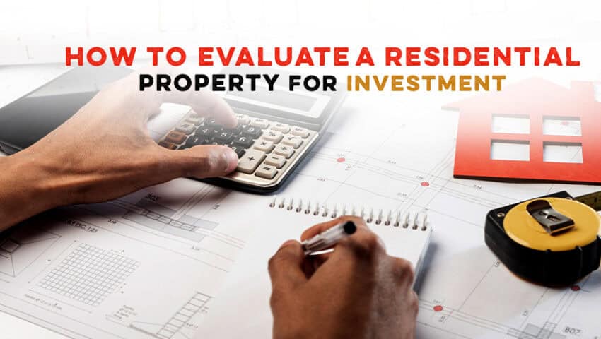 How to Evaluate a Residential Property for Investment